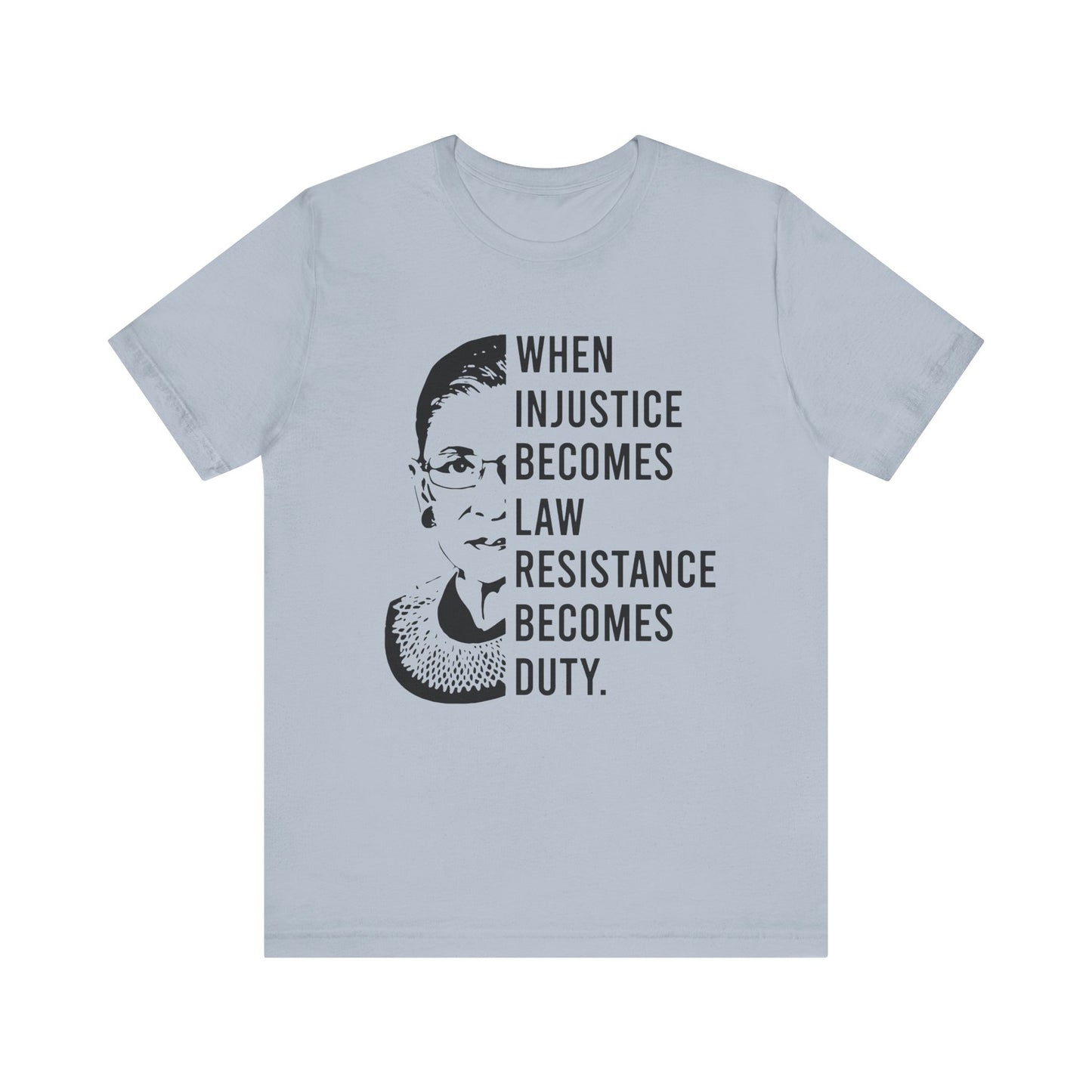Ruth Bader Ginsburg - Unisex Jersey Tee