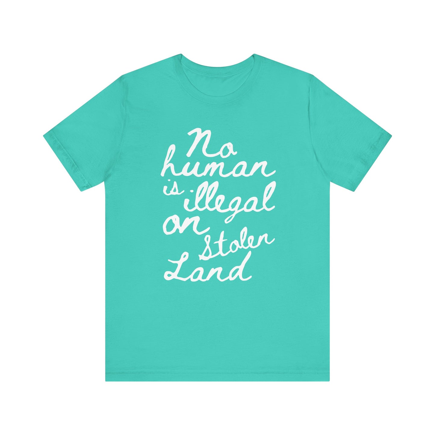 No Human is Illegal - Unisex Jersey Tee