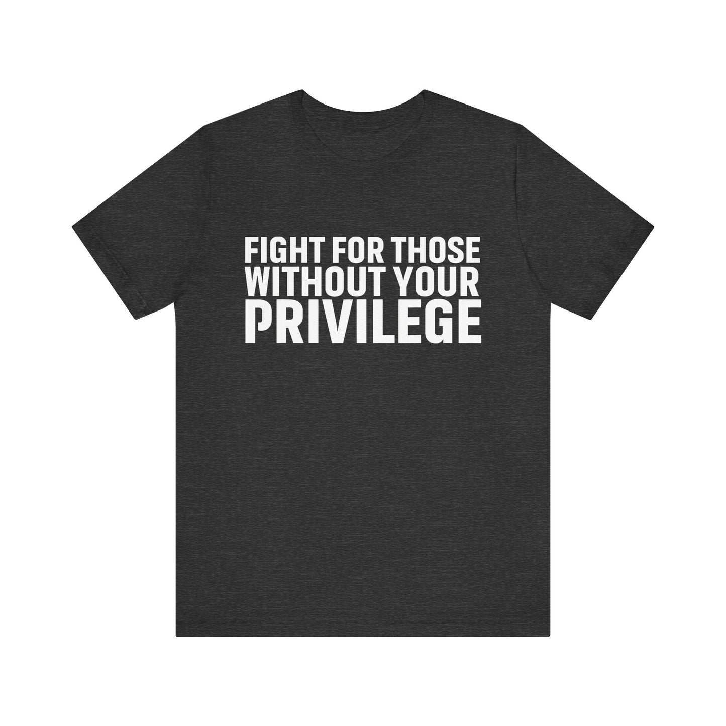Privilege - Unisex Jersey Tee