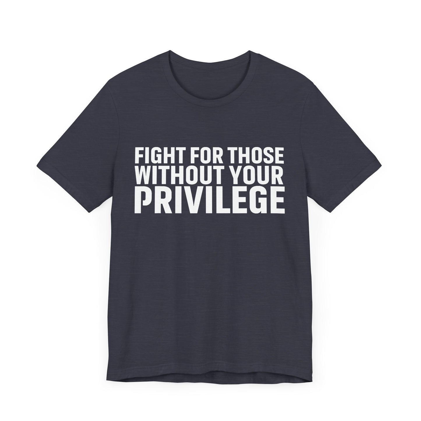 Privilege - Unisex Jersey Tee