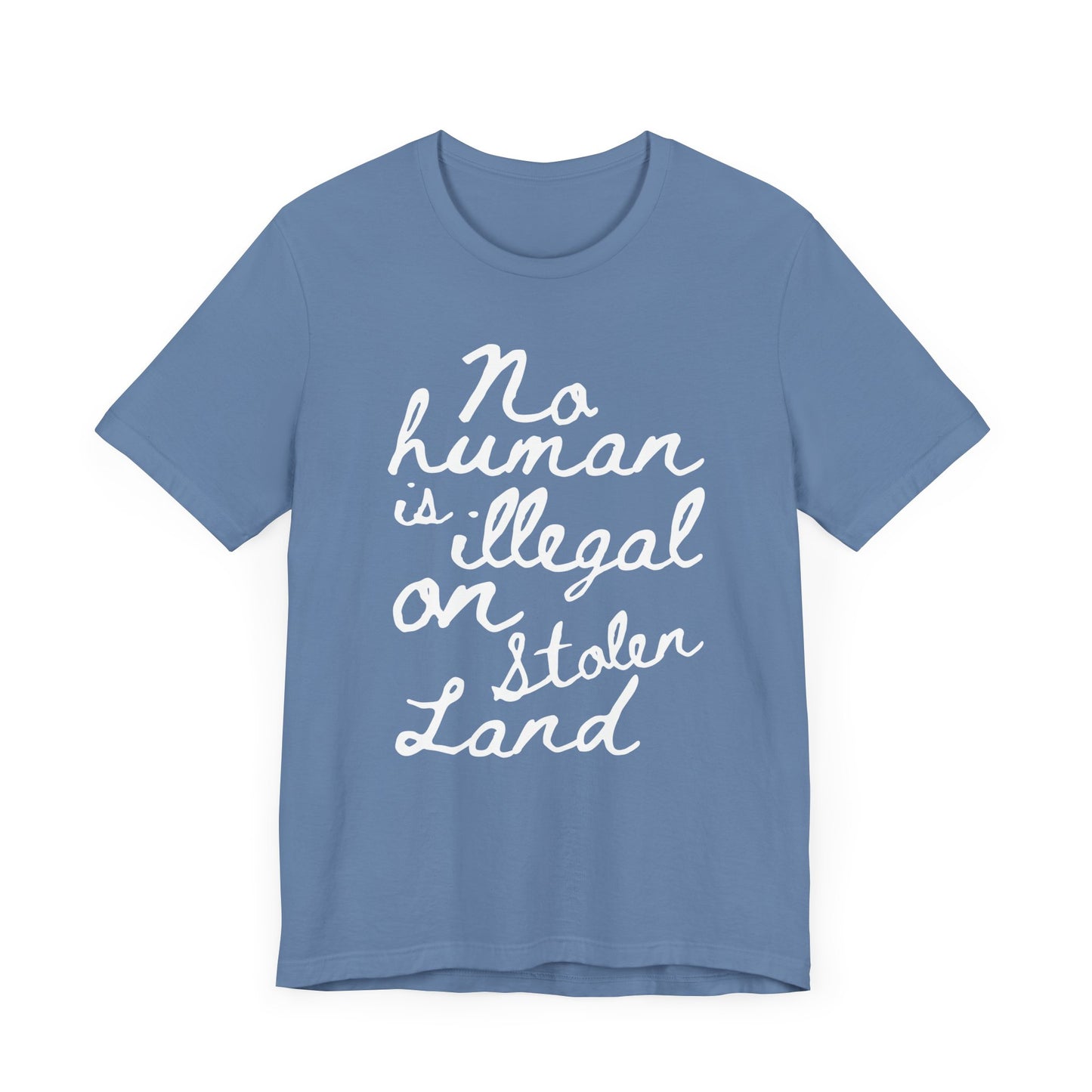 No Human is Illegal - Unisex Jersey Tee