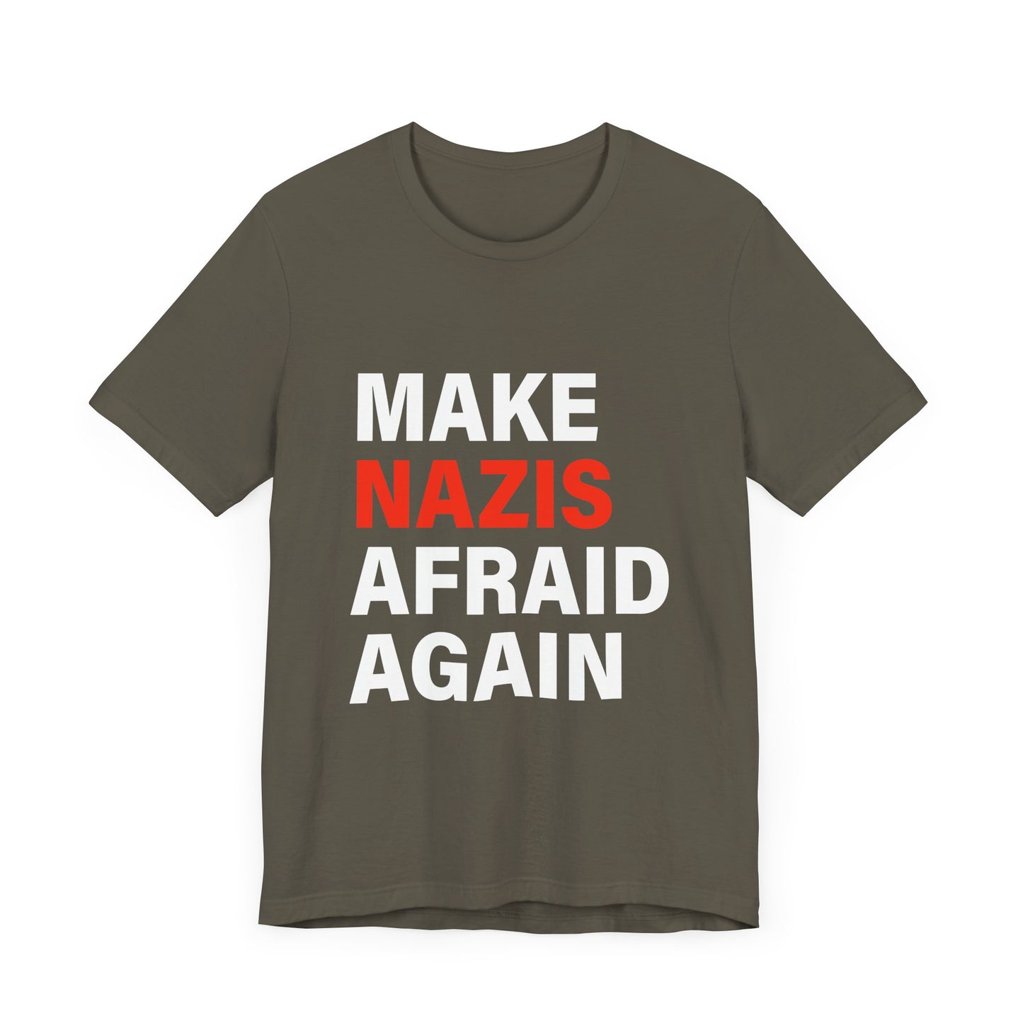 Make Nazis Afraid Again - Unisex Jersey Tee