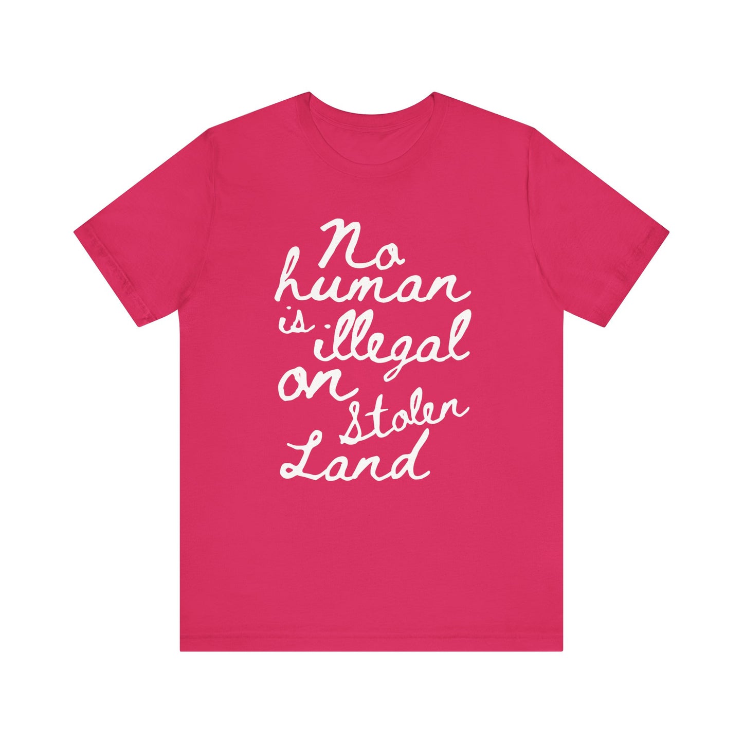 No Human is Illegal - Unisex Jersey Tee