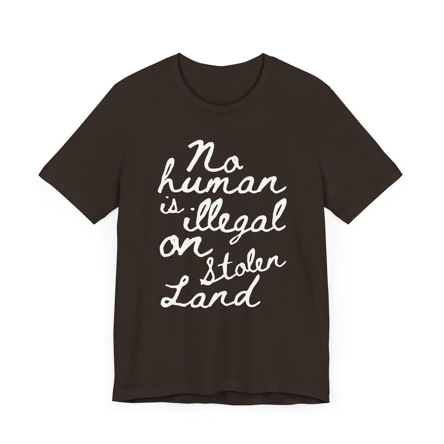 No Human is Illegal - Unisex Jersey Tee
