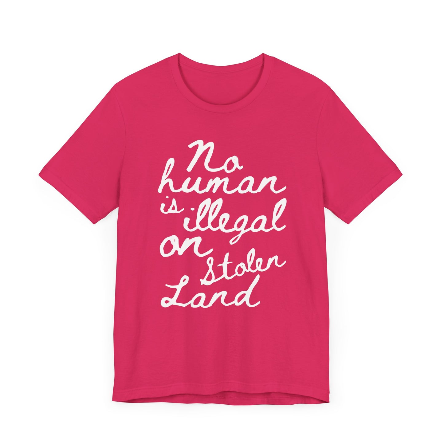 No Human is Illegal - Unisex Jersey Tee