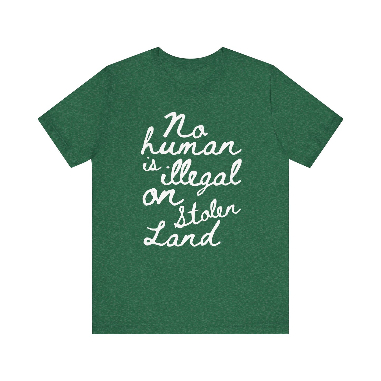 No Human is Illegal - Unisex Jersey Tee