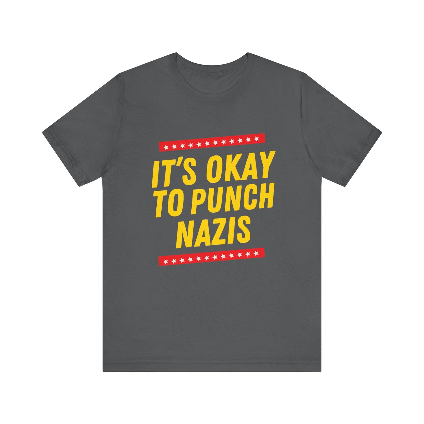 It's Okay to Punch Nazis - Unisex Jersey Tee