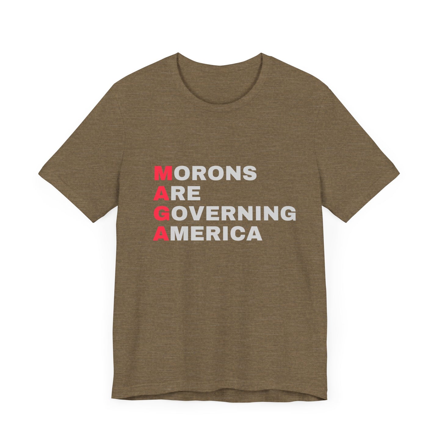 Morons are Governing America - Unisex Jersey Tee