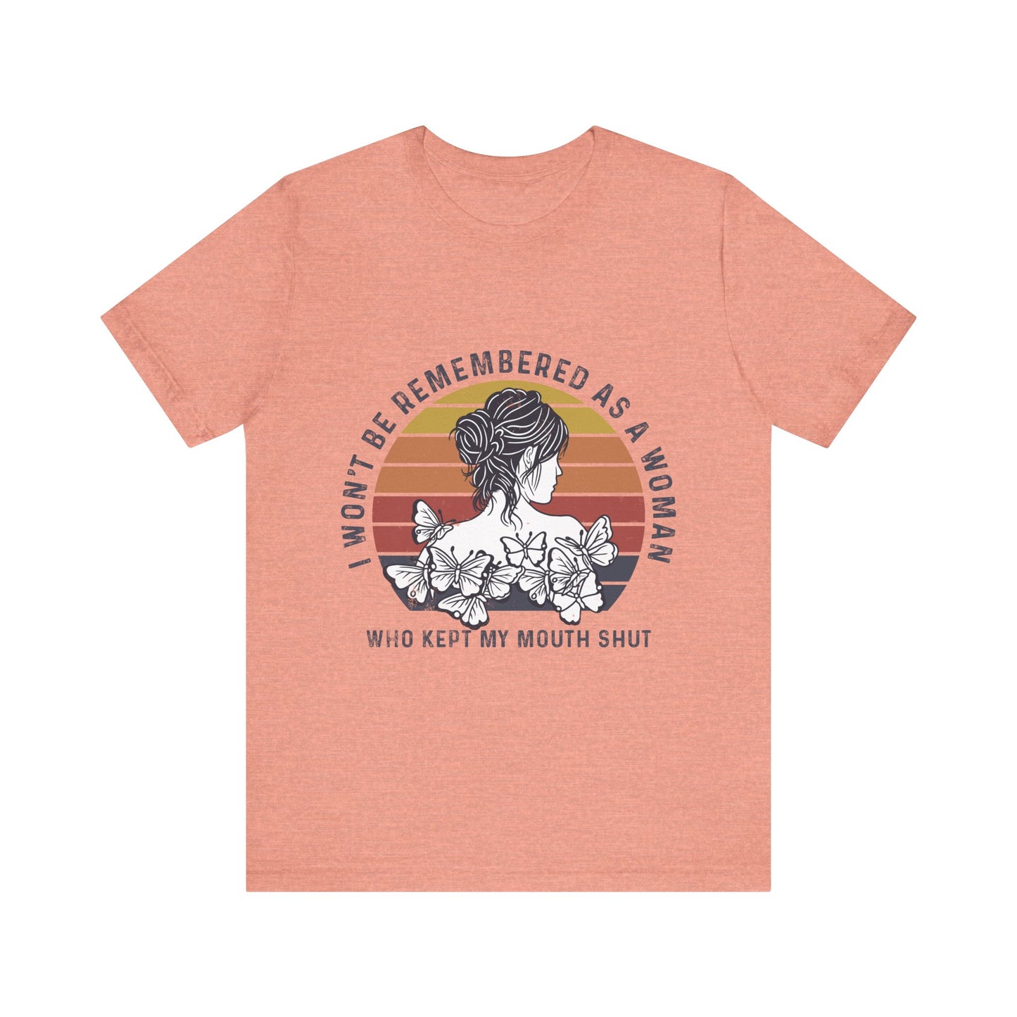 I Won't Be Remembered - Unisex Jersey Tee