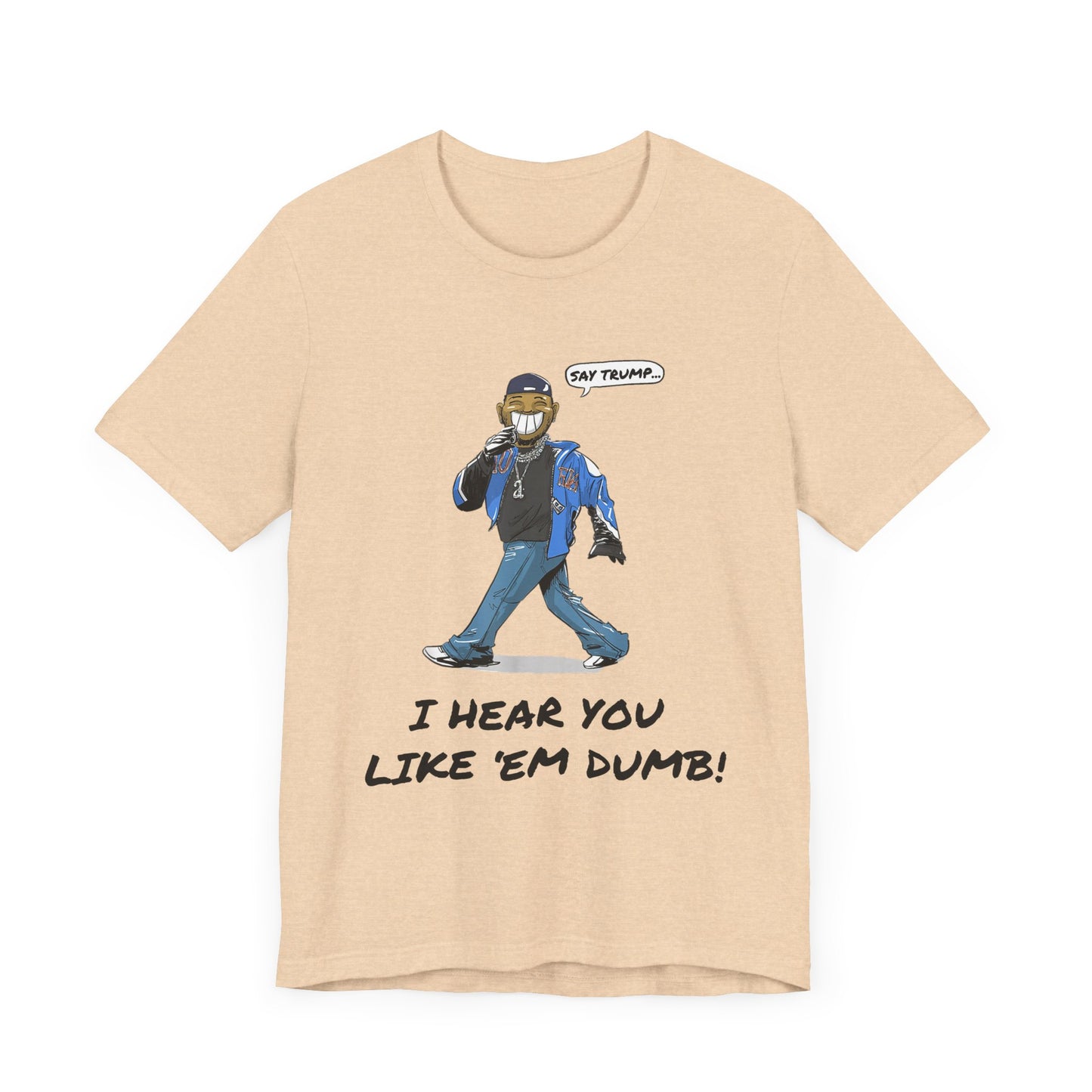Say Trump - Unisex Jersey Tee