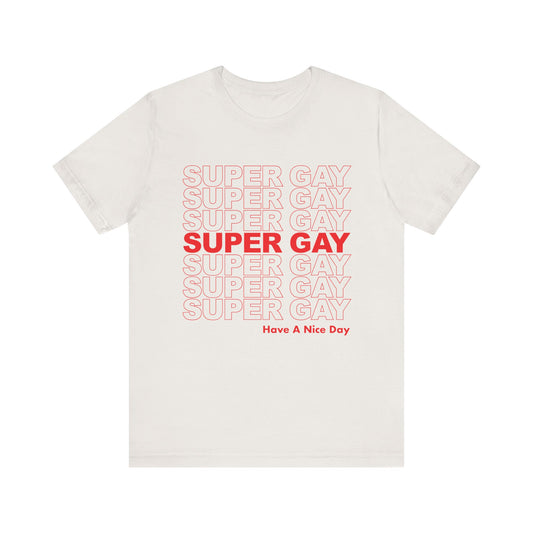 Super Gay - Unisex Jersey Tee