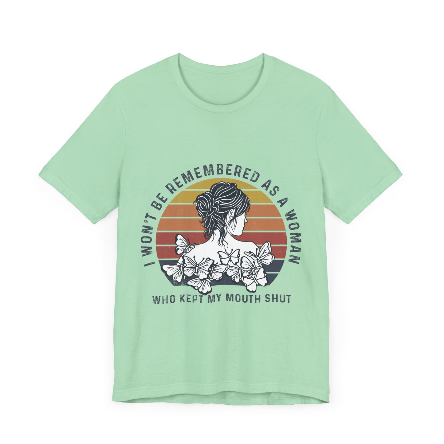 I Won't Be Remembered - Unisex Jersey Tee