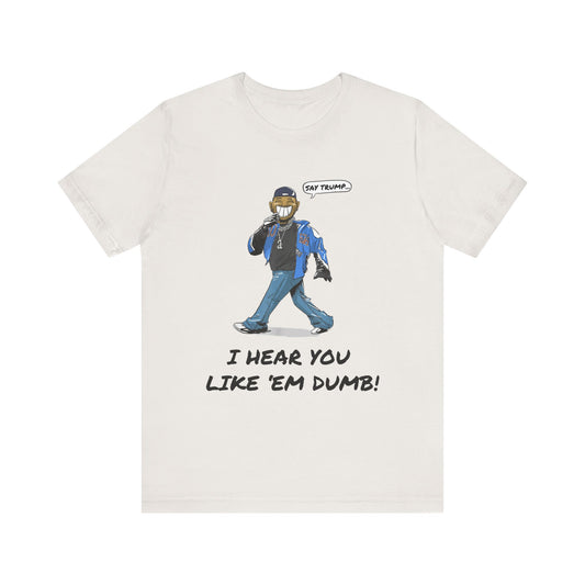 Say Trump - Unisex Jersey Tee