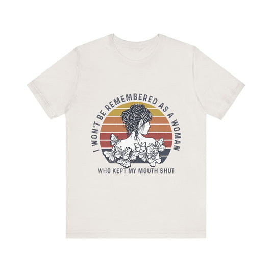 I Won't Be Remembered - Unisex Jersey Tee