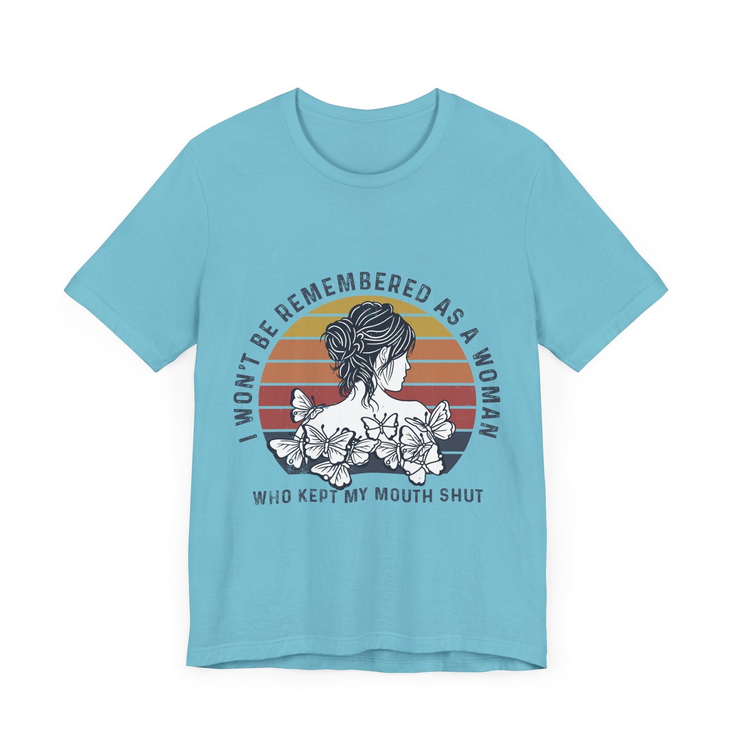 I Won't Be Remembered - Unisex Jersey Tee