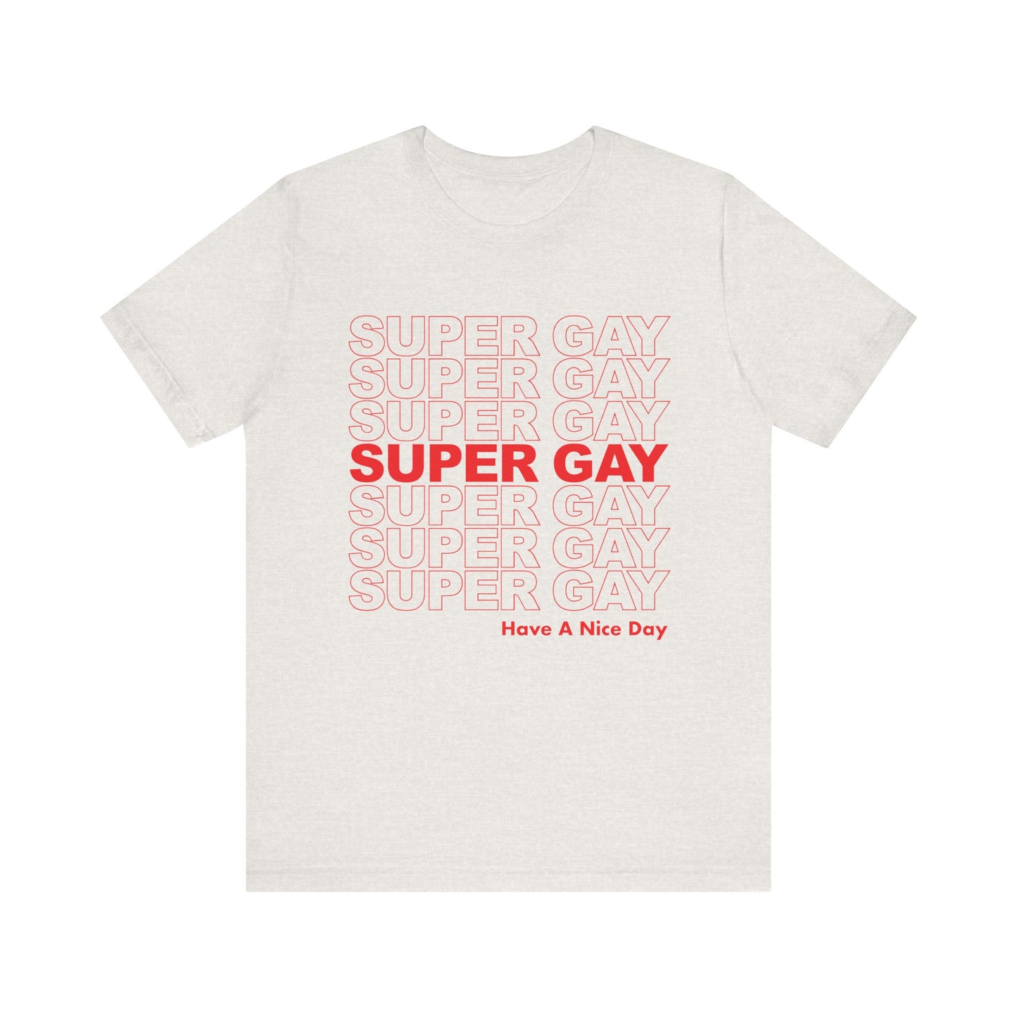 Super Gay - Unisex Jersey Tee