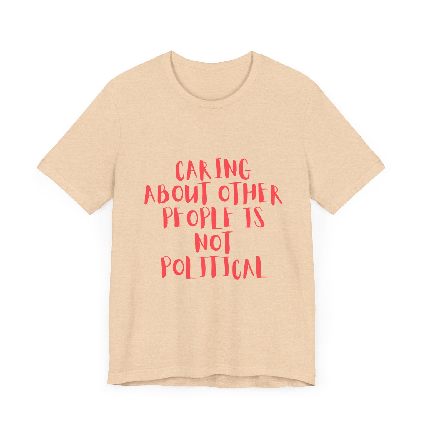 Caring About Others - Unisex Jersey Tee
