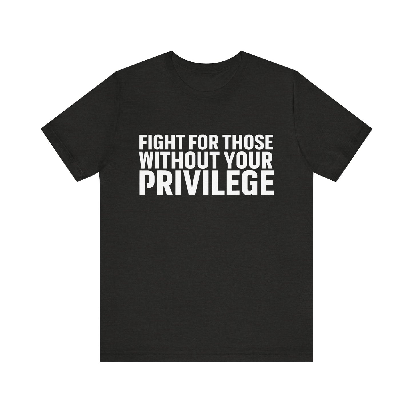 Privilege - Unisex Jersey Tee