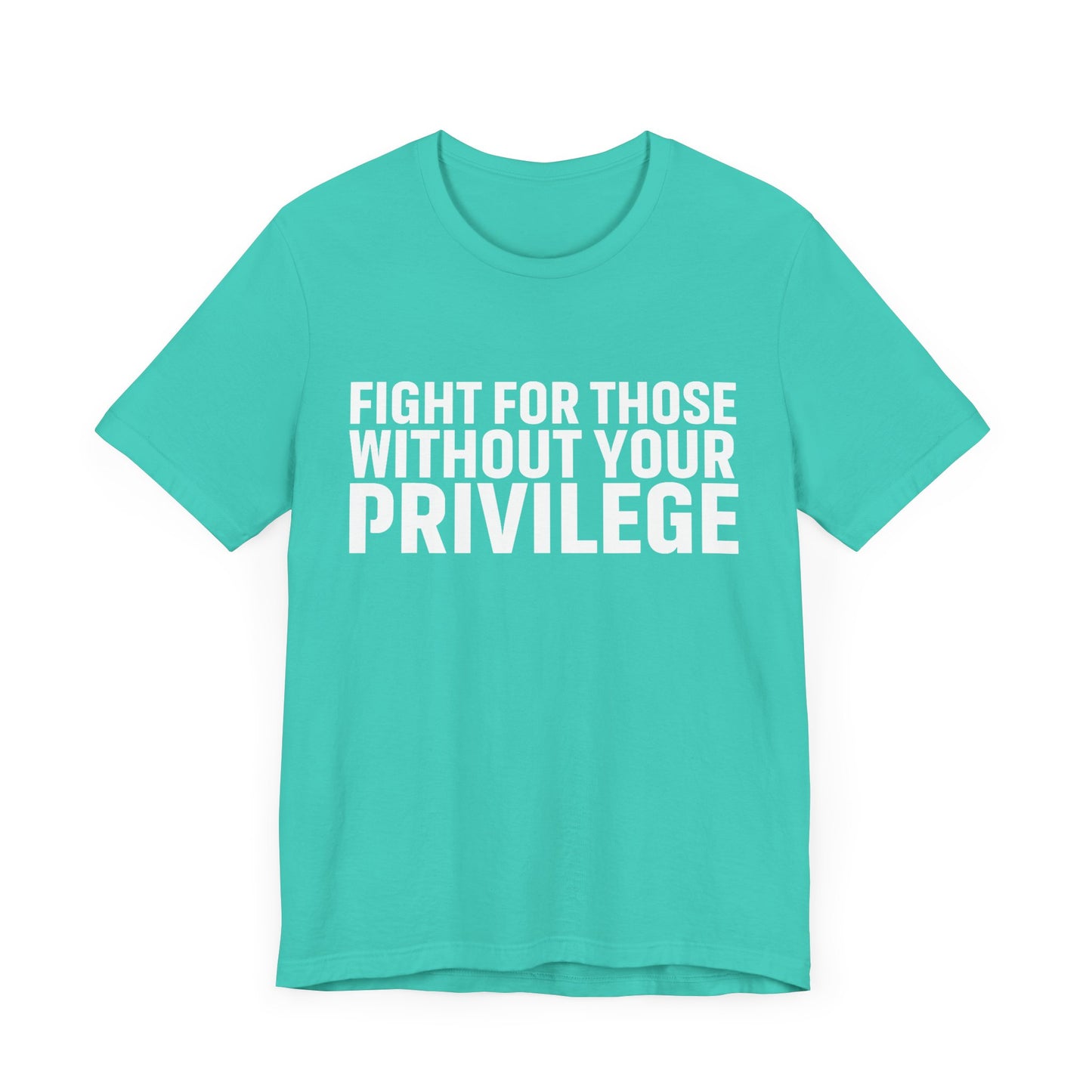 Privilege - Unisex Jersey Tee