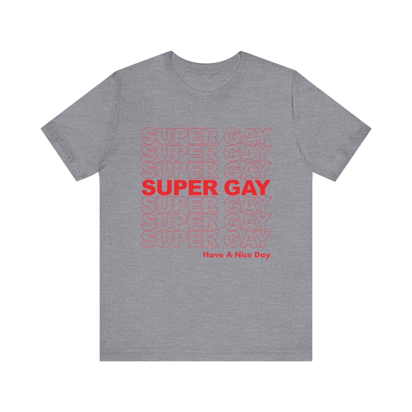 Super Gay - Unisex Jersey Tee