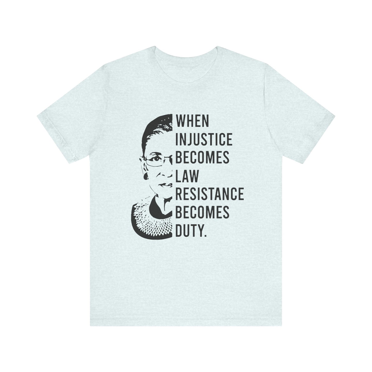 Ruth Bader Ginsburg - Unisex Jersey Tee