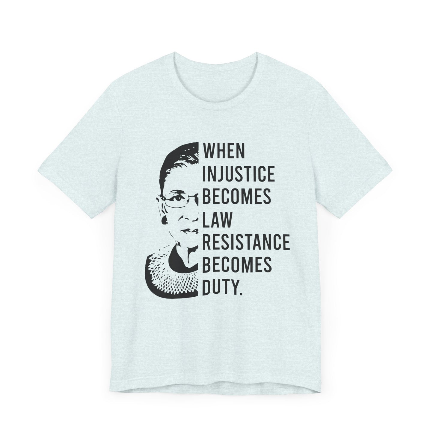 Ruth Bader Ginsburg - Unisex Jersey Tee
