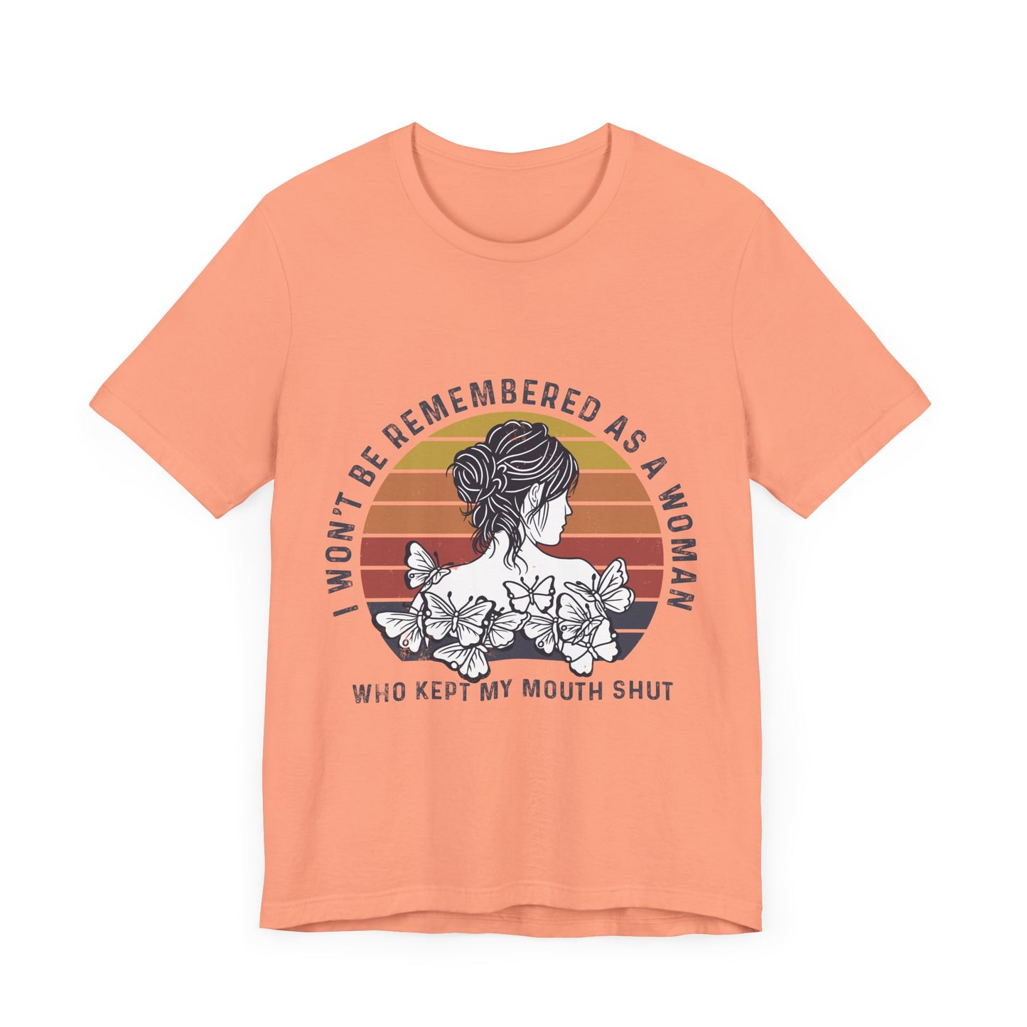 I Won't Be Remembered - Unisex Jersey Tee