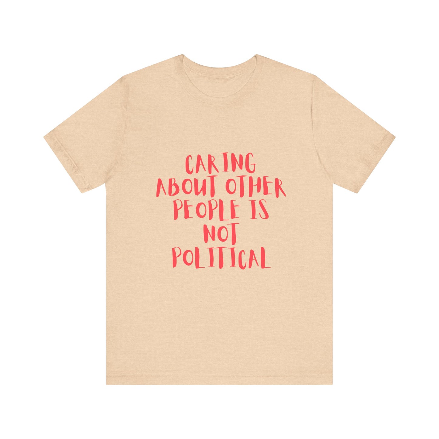 Caring About Others - Unisex Jersey Tee