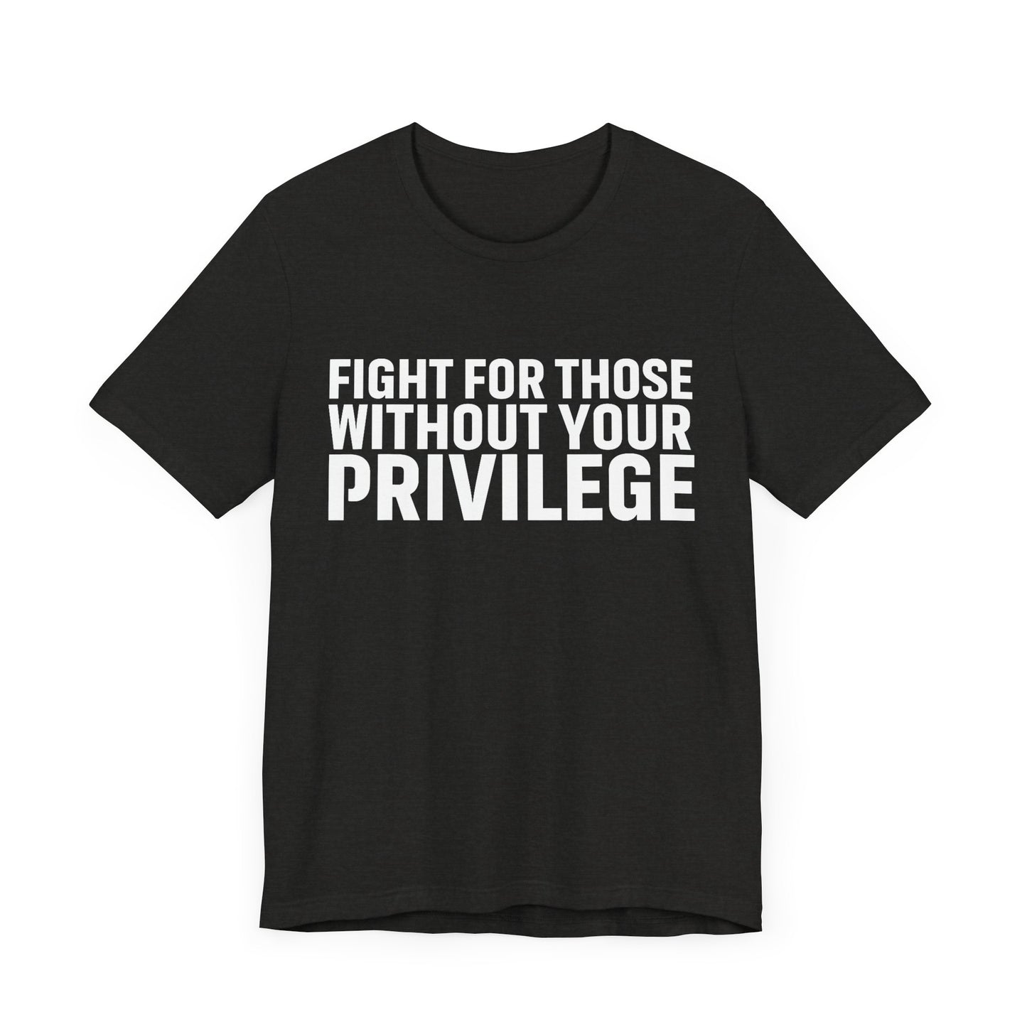 Privilege - Unisex Jersey Tee