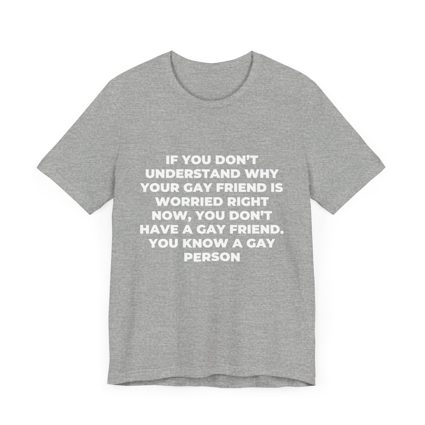 Gay Friend - Unisex Jersey Tee