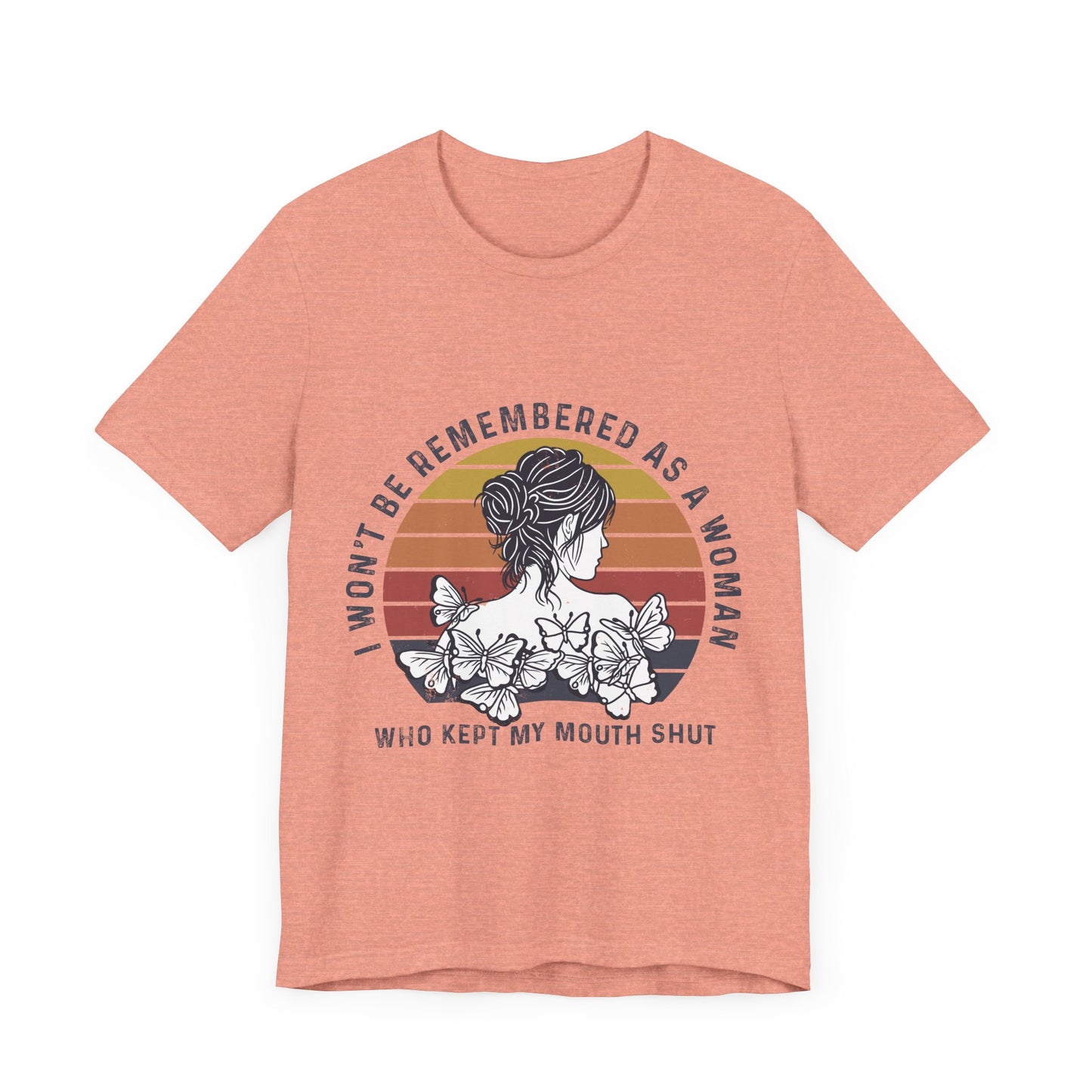 I Won't Be Remembered - Unisex Jersey Tee
