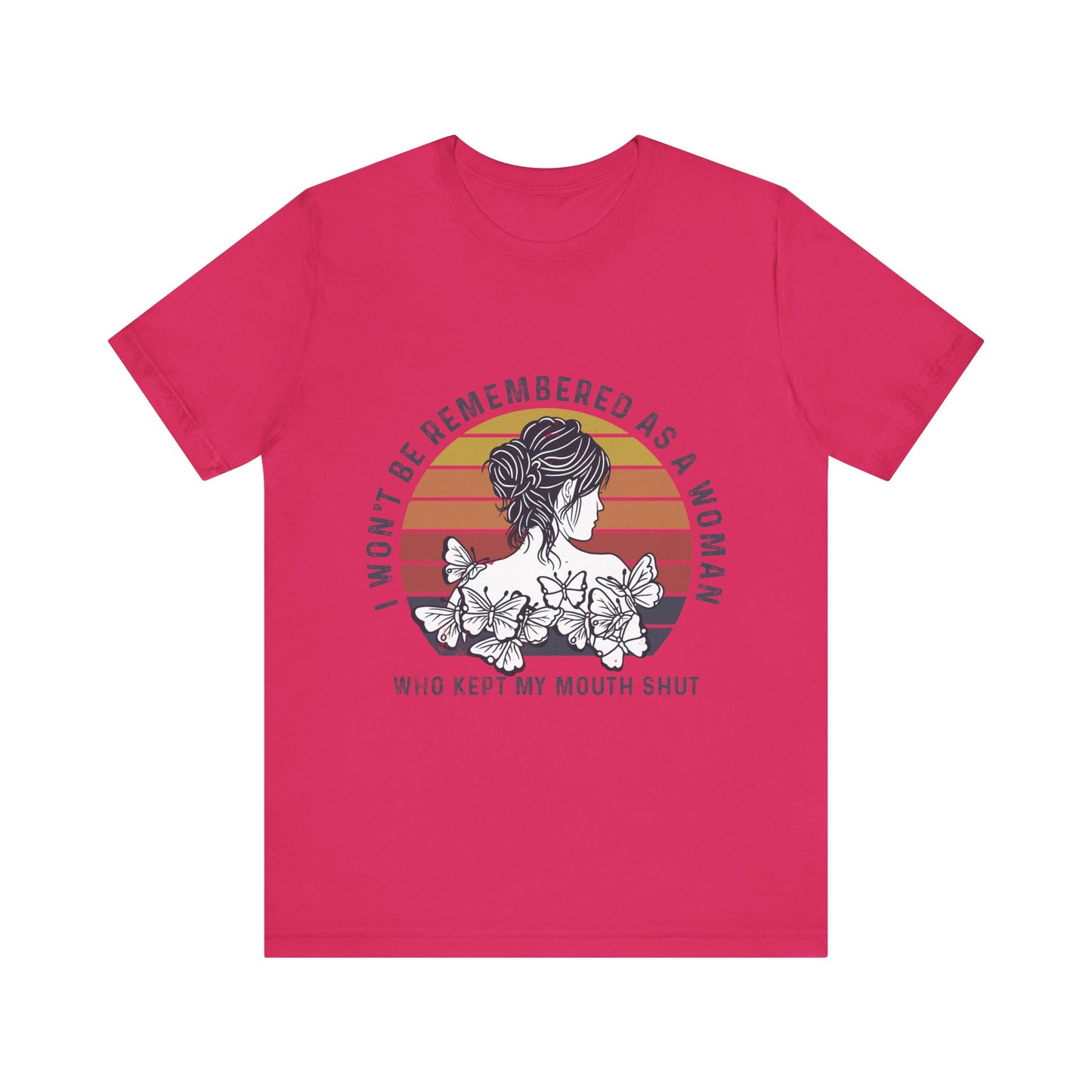 I Won't Be Remembered - Unisex Jersey Tee