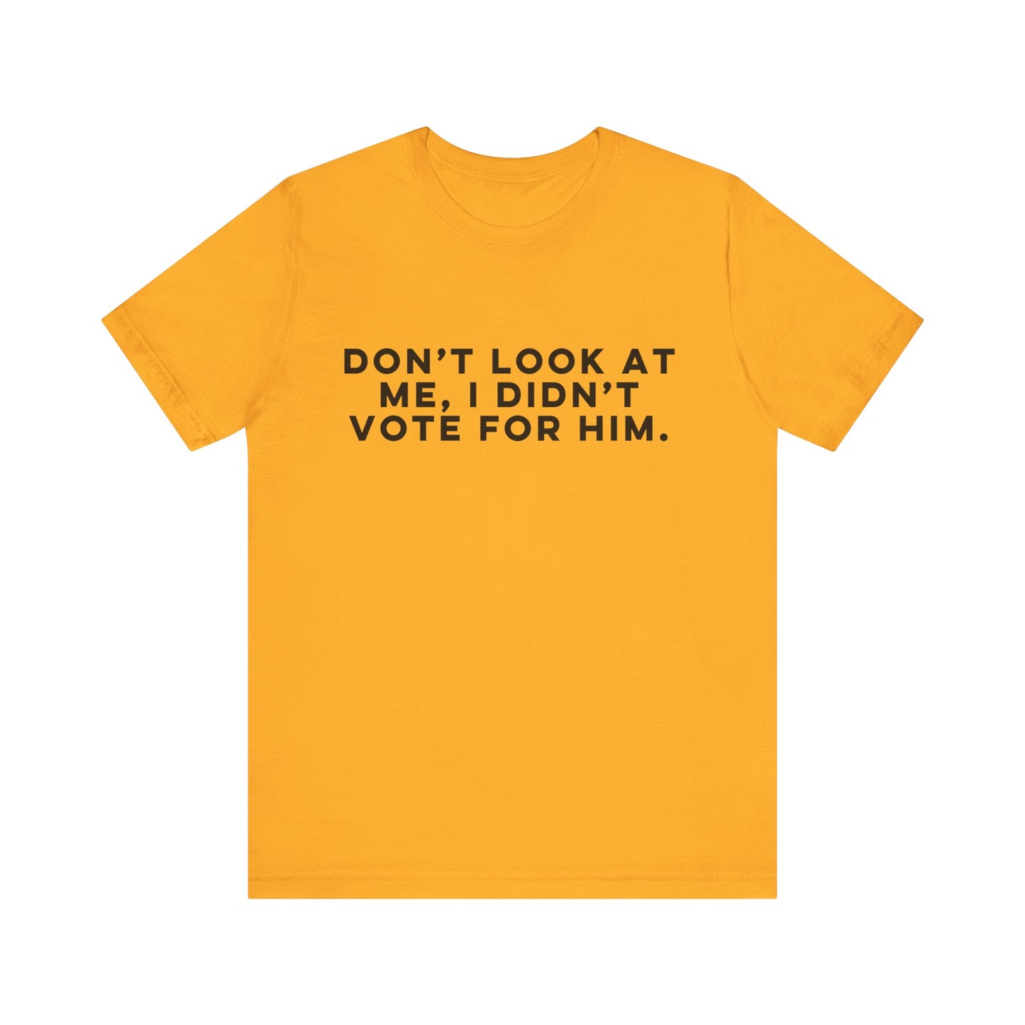 Don't Look at Me - Unisex Jersey Tee