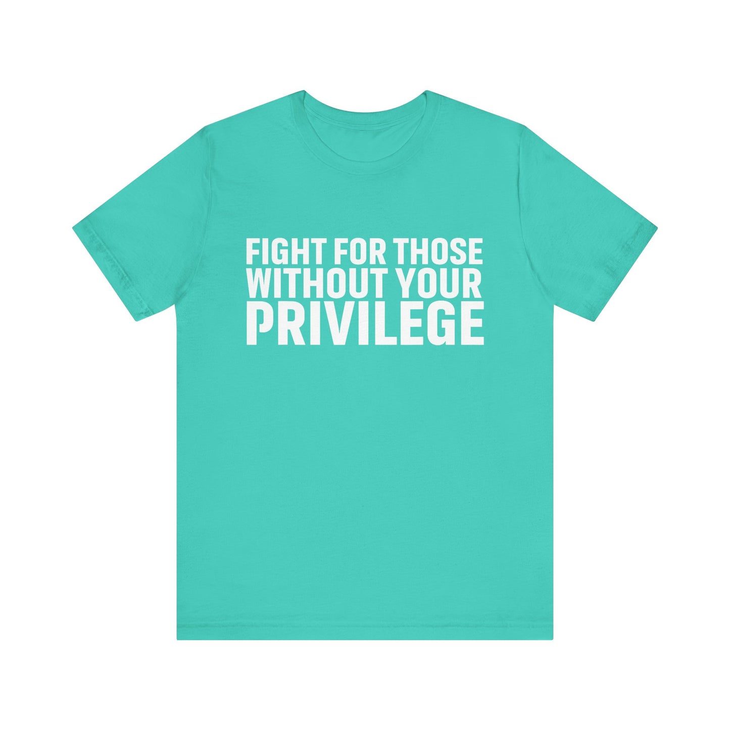 Privilege - Unisex Jersey Tee
